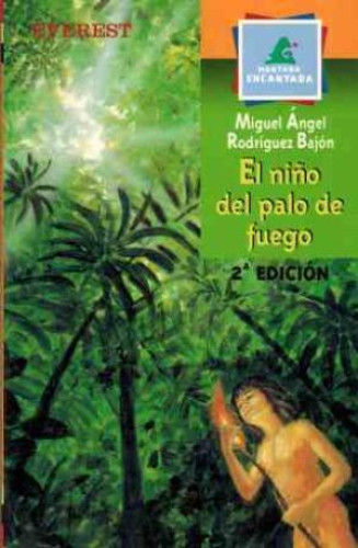 Portada del libro El Niño Del Palo De Fuego