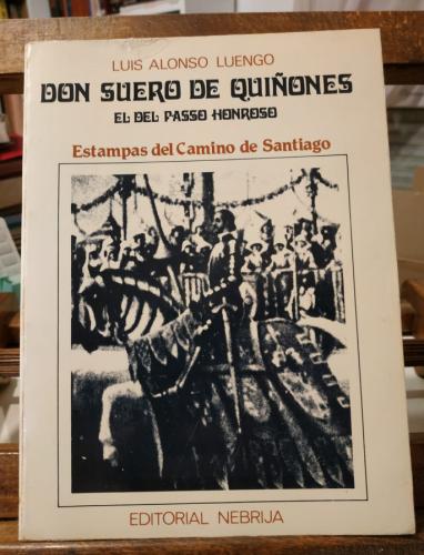 Portada del libro de Don Suero de Quiñones: El del passo honroso. Estampas del Camino del Santiago