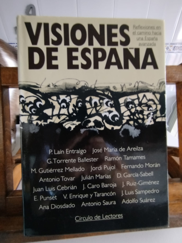 Portada del libro de Visiones de España: reflexiones en el camino hacia una España avanzada

