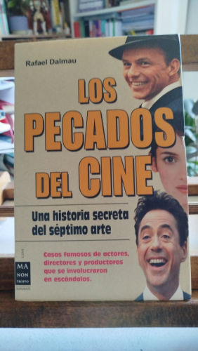 Portada del libro de Los Pecados Del Cine: Una Historia Secreta Del Séptimo Arte