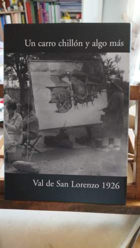 Portada del libro Un carro chillón y algo más: Val de San Lorenzo 1926