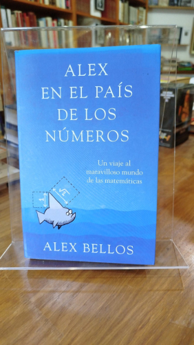 Portada del libro Alex en el país de los números: un viaje al maravilloso mundo de las matemáticas