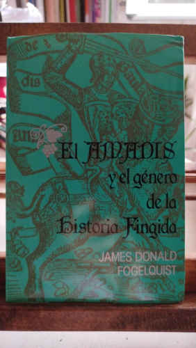 Portada del libro de El Amadís y el género de la historia fingida