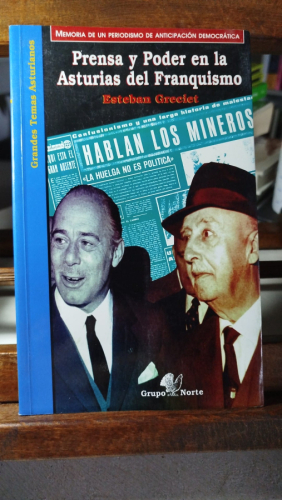 Portada del libro de Prensa y poder en la Asturias del Franquismo: memoria de un periodismo de anticipación democrática