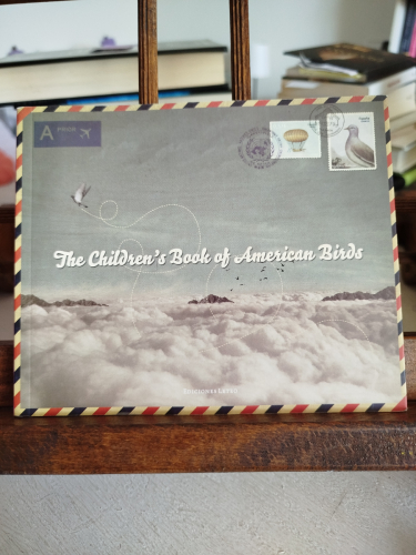 Portada del libro de The children`s book of american birds : por lo menos ocho años acercando la ornitología al público infantil...