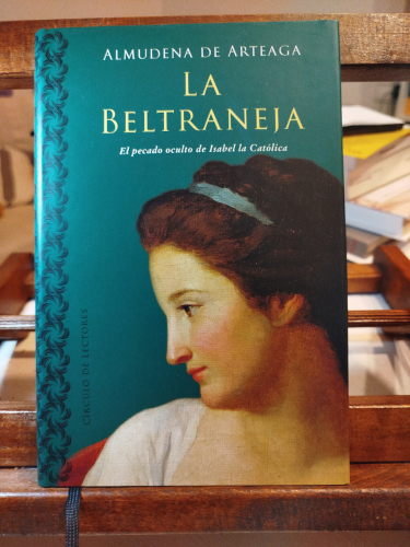 Portada del libro de La Beltraneja: el pecado oculto de Isabel la Católica 