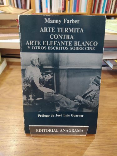 Portada del libro de Arte termita contra arte elefante blanco y otros escritos sobre cine