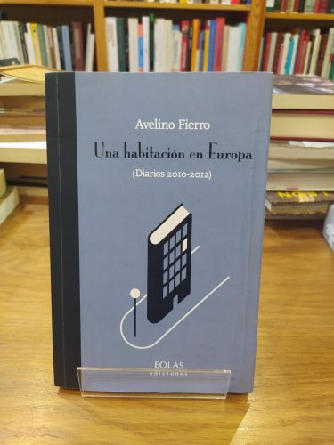 Portada del libro de UNA HABITACIÓN EN EUROPA (Diarios 2010-2012)