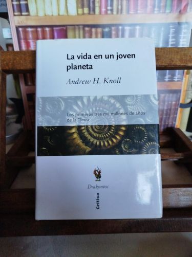 Portada del libro de La vida de un joven planeta: los primeros tres mil millones de años de la tierra