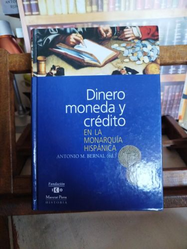 Portada del libro de Dinero, moneda y crédito en la monarquía hispánica : actas del Simposio Internacional 