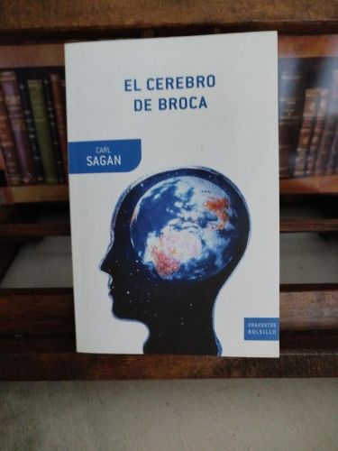 Portada del libro de El cerebro de Broca: reflexiones sobre el apasionante mundo de la ciencia