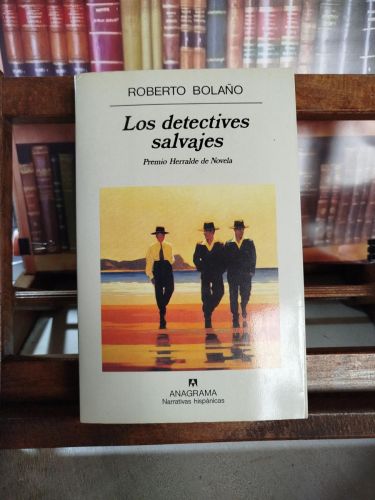 Portada del libro de Los detectives salvajes (1ª edición)