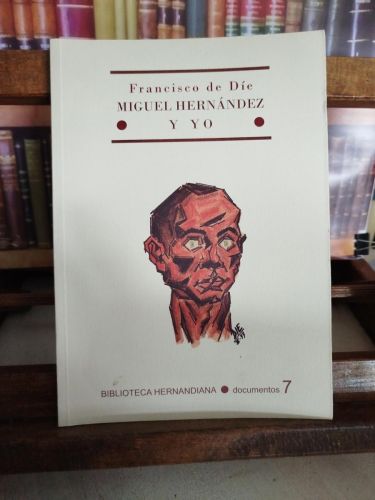 Portada del libro de Miguel Hernández y yo 