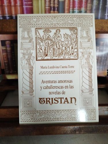Portada del libro de Aventuras amorosas y caballerescas en las novelas de Tristán
