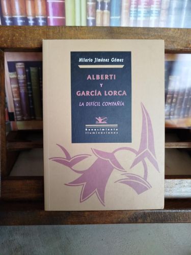 Portada del libro de Alberti y García Lorca: la difícil compañía