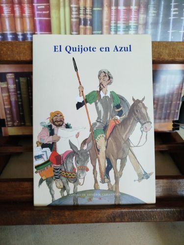 Portada del libro de Jornadas Internacionales Cervantinas (1ª. 2007, Azul) Don Quijote en Azul : (actas de la I Jornadas...