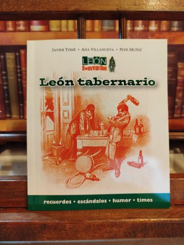 Portada del libro de León insólito: León tabernario 