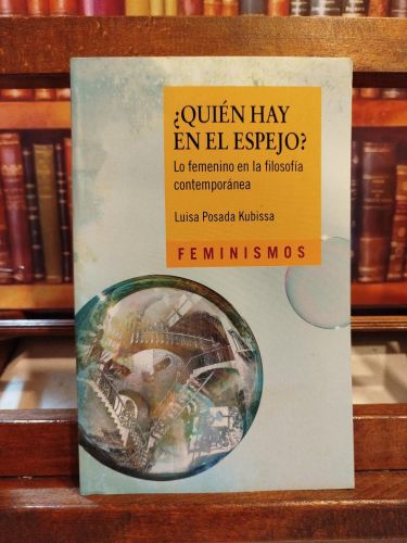 Portada del libro de ¿Quién hay en el espejo?: lo femenino en la filosofía contemporánea