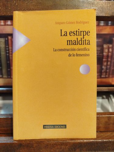 Portada del libro de La estirpe maldita: la construcción científica de lo femenino