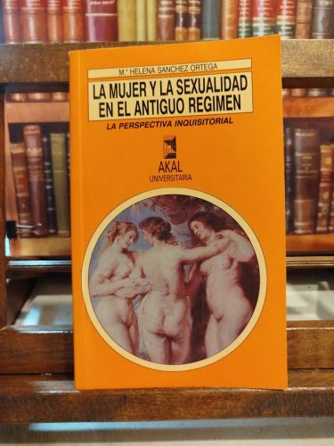 Portada del libro de La mujer y la sexualidad en al antiguo régimen: la perspectiva inquisitorial