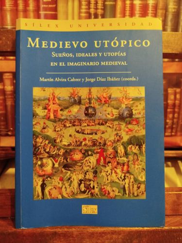 Portada del libro de Medievo utópico: sueños, ideales y utopías en el imaginario medieval 