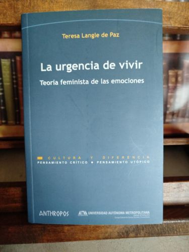 Portada del libro de La urgencia de vivir: teoría feminista de las emociones