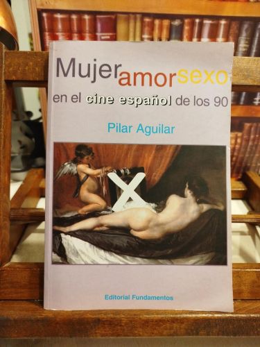 Portada del libro de Mujer, amor y sexo en el cine español de los 90