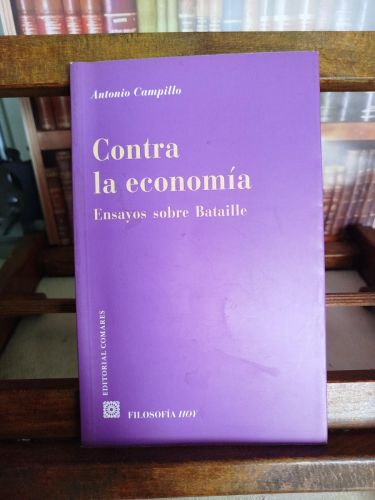 Portada del libro de Contra la economía: ensayos sobre Bataille