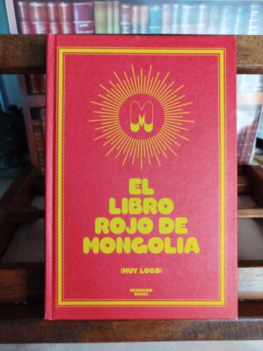 Portada del libro de El libro rojo de Mongolia: (muy loco)