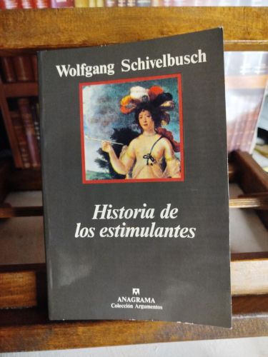 Portada del libro de Historia de los estimulantes: el paraíso, el sentido del gusto y la razón 