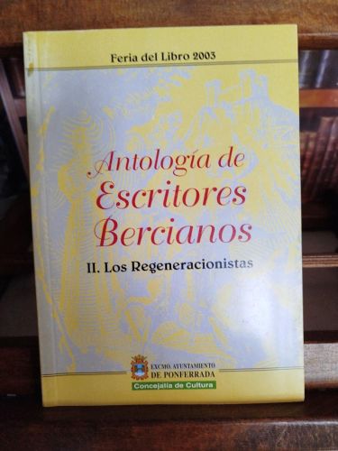Portada del libro de Antología de escritores bercianos: II. Los Regeneracionistas