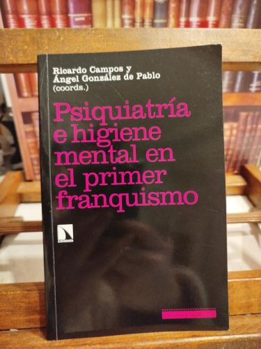 Portada del libro de Psiquiatría e higiene mental durante el primer franquismo