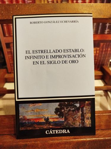Portada del libro de El estrellado establo: infinito e improvisación en el Siglo de Oro