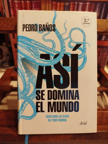Portada del libro de Así se domina el mundo: desvelando las claves del poder mundial