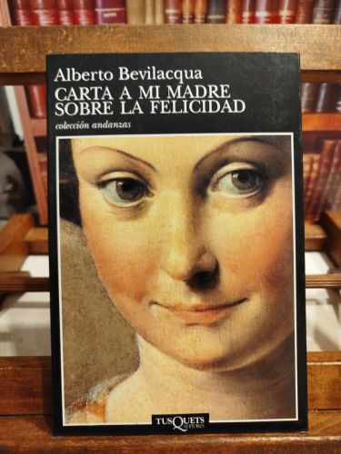 Portada del libro de Carta a mi madre sobre la felicidad