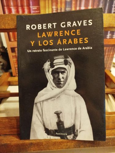 Portada del libro de Lawrence y los árabes: un retrato fascinante de Lawrence de Arabia