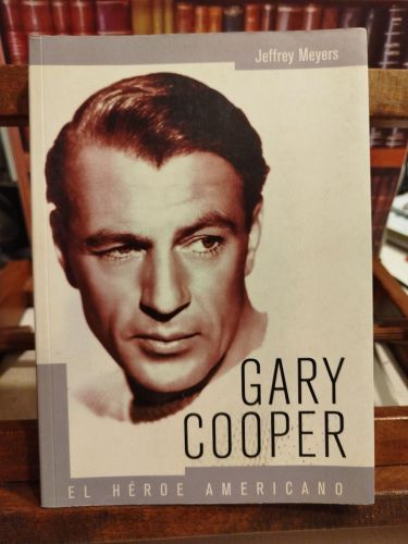 Portada del libro de Gary Cooper: el héroe americano