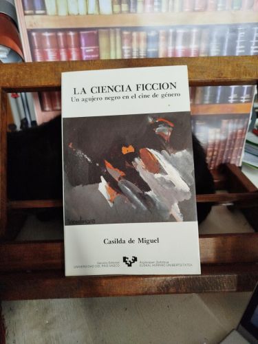 Portada del libro de La ciencia ficción: un agujero negro en el cine de género