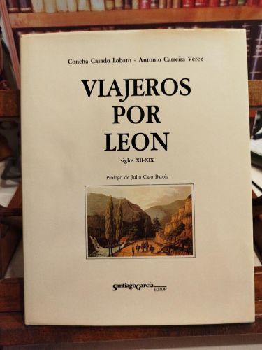 Portada del libro de Viajeros por Leon: siglos XII-XIX