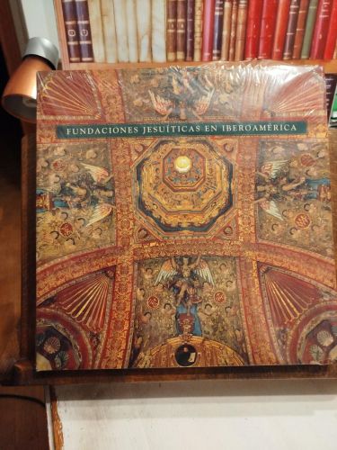 Portada del libro de Fundaciones Jesuíticas en Iberoamérica