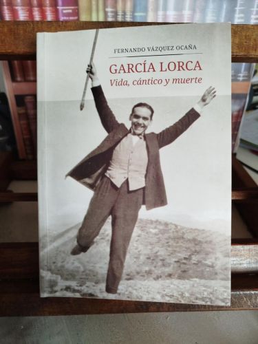 Portada del libro de García Lorca: vida, cántico y muerte 
