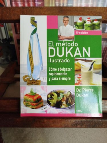 Portada del libro de El metodo dukan ilustrado: cómo adelgazar rápidamente y para siempre