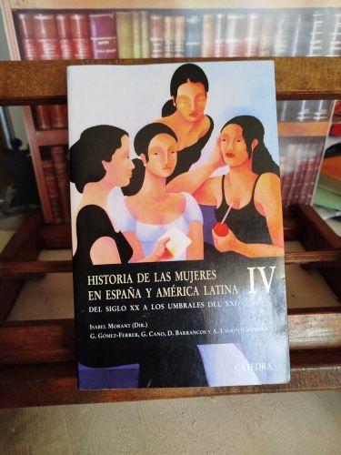 Portada del libro de Historia de las mujeres en España y América Latina (Vol. IV)