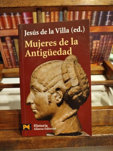 Portada del libro de Mujeres de la Antigüedad (Jesús de la Villa (ed.)
