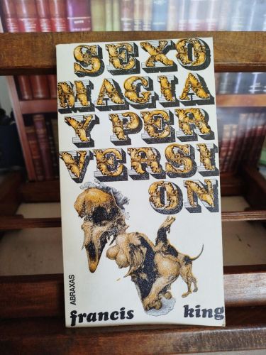 Portada del libro de Sexo, magia y perversión