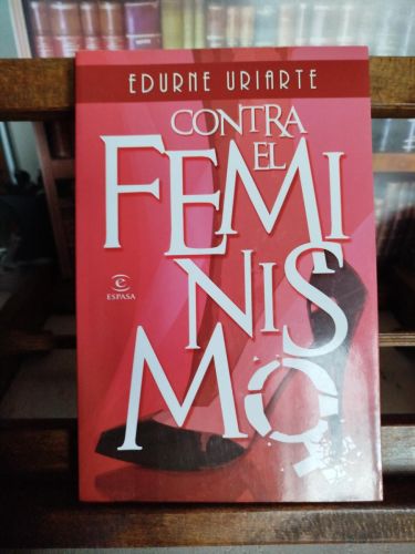 Portada del libro de Contra el feminismo