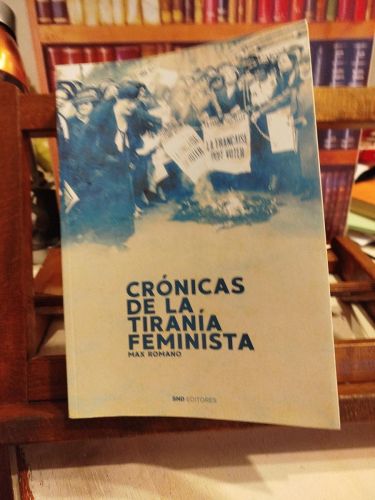 Portada del libro de Crónicas de la tiranía feminista