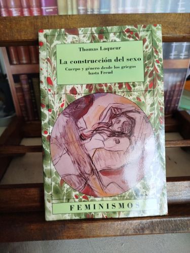 Portada del libro de La Construcción del sexo: cuerpo y género desde los griegos hasta Freud