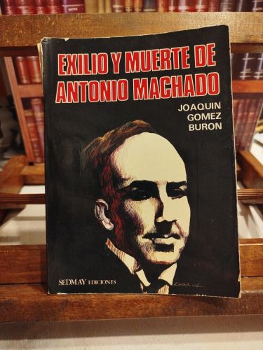 Portada del libro de Exilio y muerte de Antonio Machado