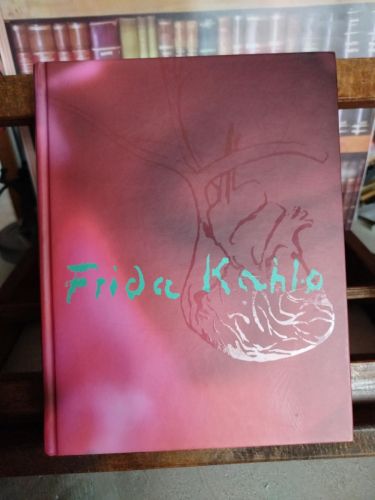 Portada del libro de Frida Kahlo : Fundación Caixa Galicia, Santiago de Compostela, do 28 de outubro de 2005 ao 20 de xaneiro...